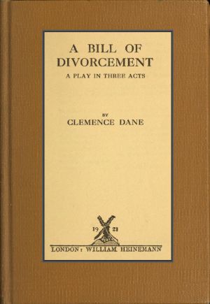 [Gutenberg 62703] • A Bill of Divorcement · A Play in Three Acts